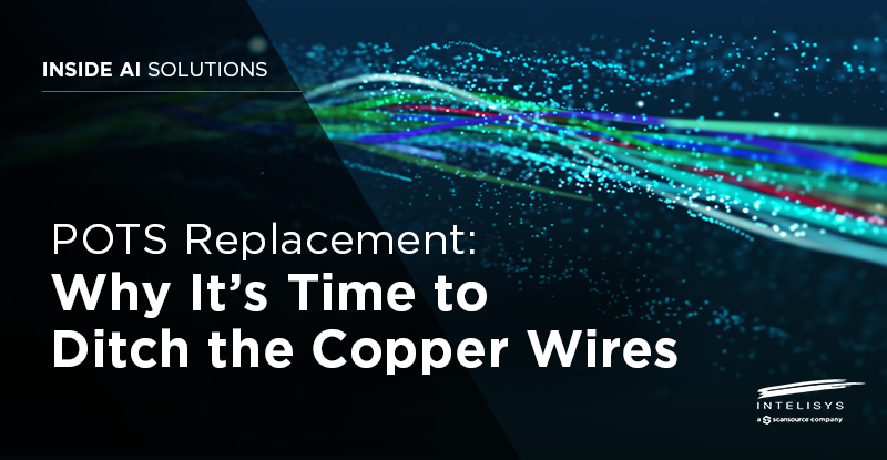 POTS Replacement: Why It’s Time to Ditch the Copper Wires_Featured